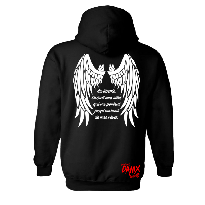 Sweat à capuche La liberté Ce sont mes ailes qui me portent jusqu'au bout de mes rêves [DANIX CENSORED]